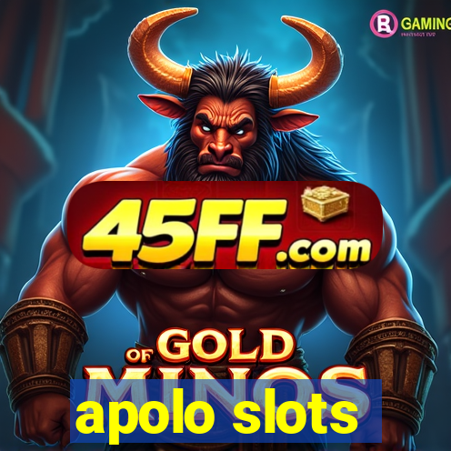 apolo slots